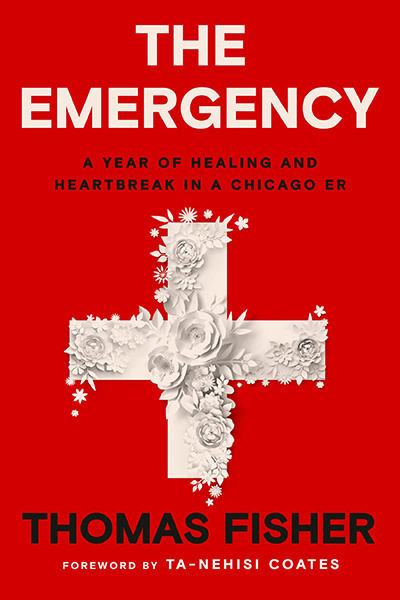 The Emergency by Thomas Fisher, MD, MPH