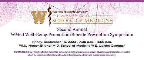 Second Annual WMed Well-Being Promotion/Suicide Prevention Symposium